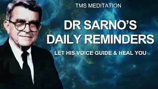 Dr Sarno&rsquo;s 12 Daily Reminders | TMS Meditation