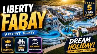 Liberty Fabay Hotel Fethiye 2025 #holiday #summer #resort 