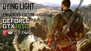 Dying Light Enhanced Edition - GTX 1650 - MSI GF63 Thin - Intel i5 10500h - 1080p