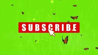 Subscribe Button Green Screen Video - [ With Raining, Thunderbolt , Sparks and Butterflies]