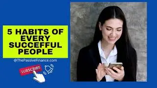 5 habits of every successful people #thepassivefinance #fyp #habitsofsuccess
