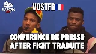 Joshua - Ngannou : Conférence de presse d’après combat traduite en Français