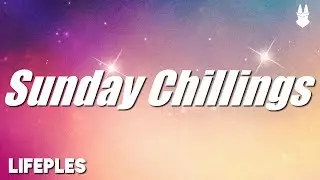 Lifeples - Sunday Chillings