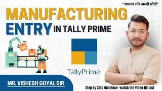 Manufacturing Entry In Tally Prime || Manufacturing (BOM) Bill Of Material In Tally Prime.