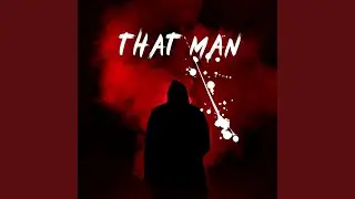 That Man