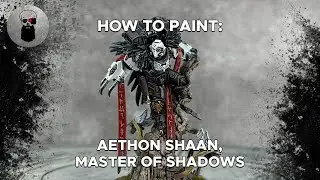 Contrast+ How to Paint: Aethon Shaan, Master of Shadows