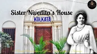 The House of Sister Nivedita || Kolkata by Tourist Destination