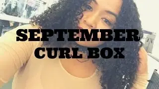 Unboxing September Curl Box