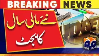 Budget For New Financial Year Is Ready! | Geo News