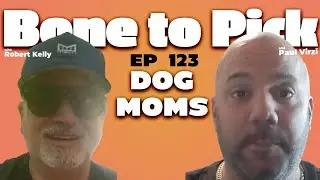 Dog Moms | Bone to Pick with Robert Kelly & Paul Virzi Charity Scams