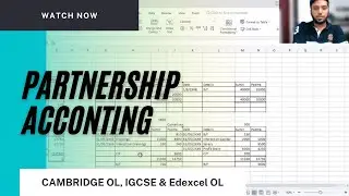 Partnership Accounting - Cambridge OL, IGCSE and Edexcel - Complete Explanation