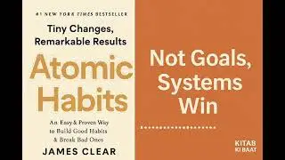 🚀 Atomic Habits Part 2: System Vs Goals | Hindi Book Summary