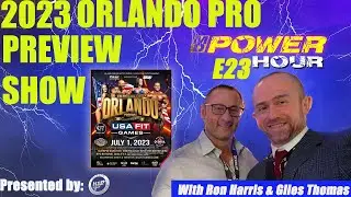 2023 Orlando Pro Preview Show MD Power Hour E 23