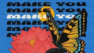 Make You | Mid Drift | Audio visualiser