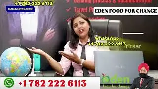 Free Visa|Free Ticket|Sardar Jagmohan Singh|Canada Jobs|Eden Food Company|WhatsApp +17822226113
