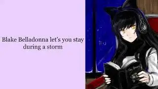 Blake Belladonna let’s you stay during a storm ASMR