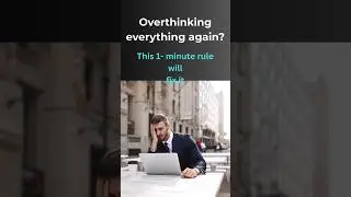 1-minute rule to kill overthinking