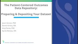 The Patient-Centered Outcomes Data Repository: Preparing and Depositing Your Dataset