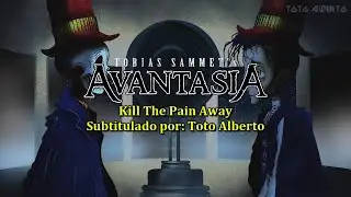 Avantasia - Kill The Pain Away (feat. Floor Jansen)[Subtitulos al Espa&ntilde;ol / Lyrics]