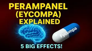 5 BIG EFFECTS of Perampanel!