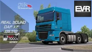 [ETS2. V1.30]...PDT...Authentic sound DAF XF 105.510 Engine Voice Records