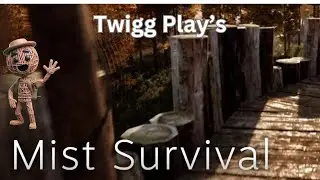 Mist Survival Series pt 17  making the cabin