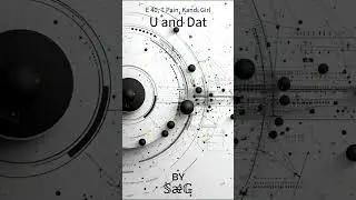 E 40, T Pain, Kandi Girl - U and Dat by SaeG