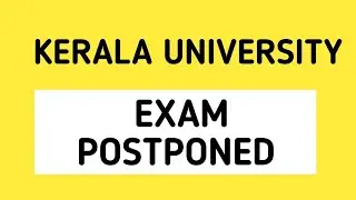 exam postponed news today kerala university | kerala university exam postponed latest news 2021