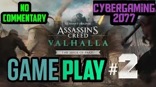 AC Valhalla|Seige Of Paris Expansion 2 Part 2|CyberGaming 2077