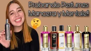 REACCIONANDO A PERFUMES DE MANCERA Y MONTALE!! MUCHOS NO ME GUSTARON🙀