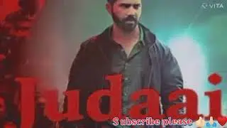 Judaai song| Badlapur| #Tranding song #sad song #Viral song #motivational #Taniya create Art #video