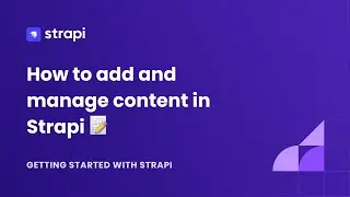 How to add & manage content in Strapi v4