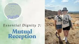 Essential Dignity 7: Mutual Reception
