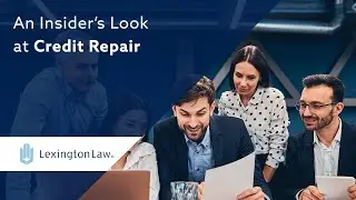 Lexington Law and You - An Insider&rsquo;s Look at Credit Repair