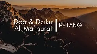 Doa & Dzikir Al Ma'tsurat Petang
