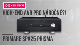 High-End AV receiver pro n&aacute;ročn&eacute; ☝️ PRIMARE SPA25 PRISMA [Recenze & Představen&iacute;]