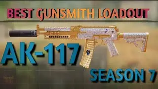 Best Gunsmith LoadOut of AK117  CODM season7