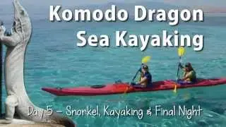 Kibell Family Komodo Kayaking Adventure Day 5