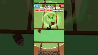 How Much Is The Prickle Fruit Worth?🔥 #wakawaka #roblox #growagarden