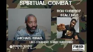 RON CHOIRBOY STALLINGS ON SPIRITUAL COMBAT