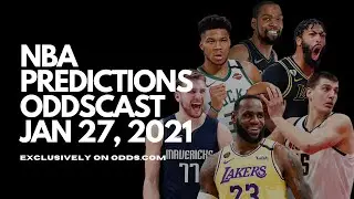 NBA Predictions Oddscast | Wedneday January 27, 2020