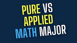 Pure vs Applied Math Major
