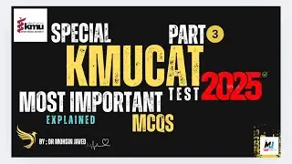 Most important MCQs for KMUCAT Special Test 2025 (part 3)