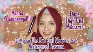 DUPE HIGH END MASCARA!! | Oriflame The One 5in1 Wonder Lash Waterproof Mascara