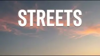 Streets Lyrics: Full Song Interpretation And Meaning