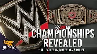 WWE 2K18 ALL Championship Belts! (Full List + New Relief)