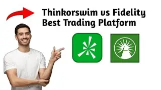 Thinkorswim против Fidelity | Лучшая торговая платформа? (2025)