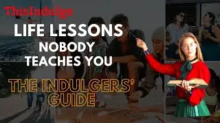 Life lessons that people learn too late in life