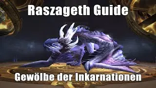 Raszageth Tank Guide auf deutsch - Gew&ouml;lbe der Inkarnationen
