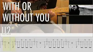 With Or Without You U2 Cover &bull; Guitar Tab &bull; Tutorial &bull; Lesson